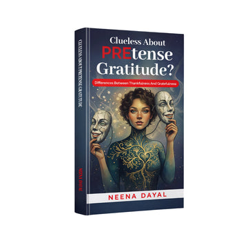 Clueless About Pretense Gratitude?
